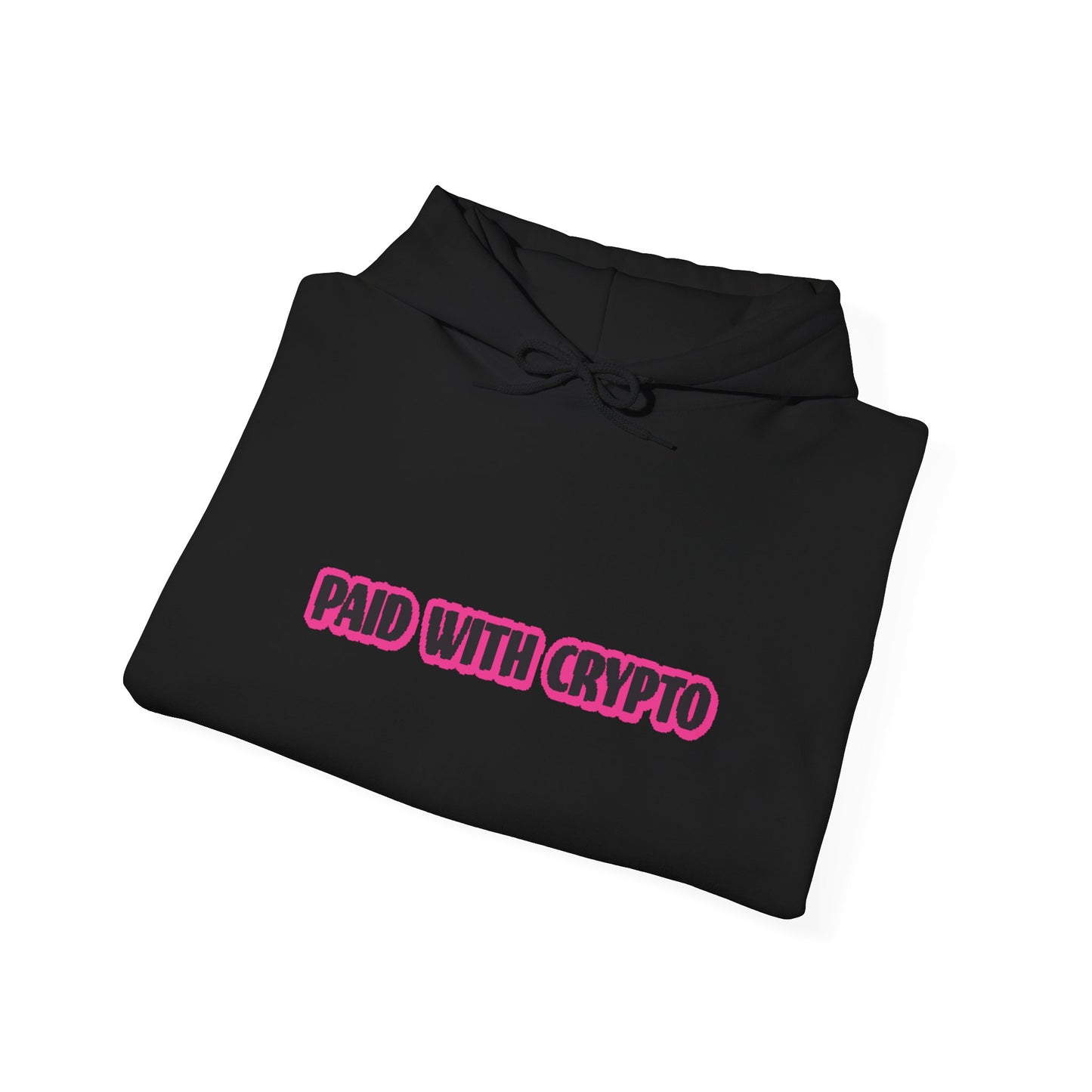 Paid with Crypto - Hooded Sweatshirt