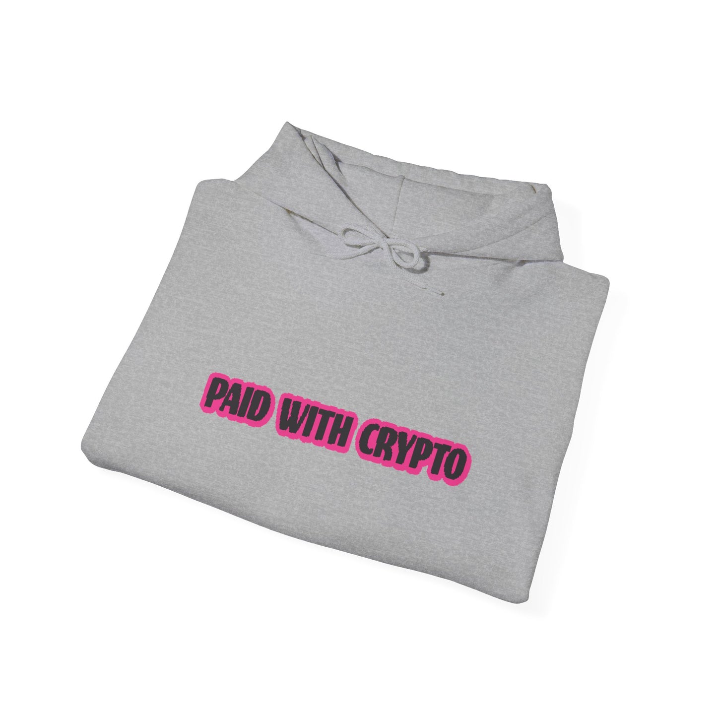 Paid with Crypto - Hooded Sweatshirt